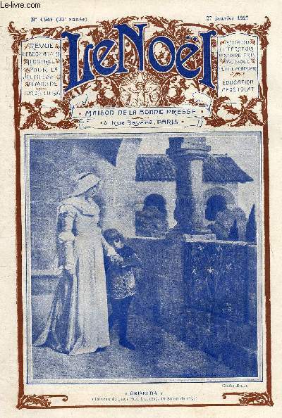 Le Nol n 1649 - Ou en est la posie ? par G. d'Azambuja, La bouquetire par M. Barrre Affre, Dcret de la congrgation du Saint Office condamnant l'Action Franaise, Garcia Moreno par le R.P.A. Berthe, Jean Reboul par J. Bouillat