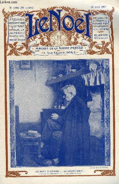 Le Nol n 1662 - Congrs gnral du Noel, Les principes de la morale par E. Duplessy, Paques 1926 en Russie par Mgr d'Herbigny, Les lacs et les lakistes anglais par Jean Vzre, Motif de broderie pour lingerie par Maryel