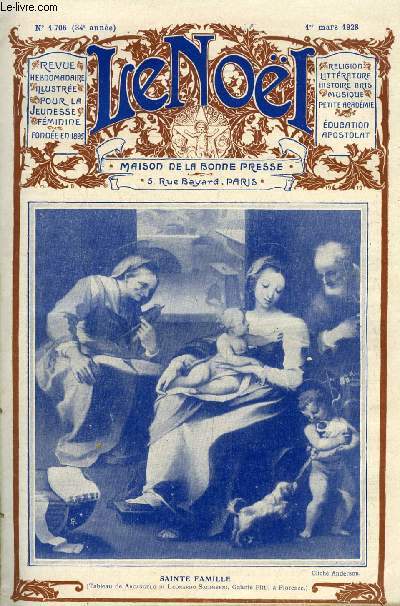 Le Nol n 1706 - Les principes de la morale (suite) par E. Duplessy, Une sance a l'acadmie des jeux floraux, Charles Marie de Weber par J.M. Bouillat, O Domine Jesu Christe par Palestrina