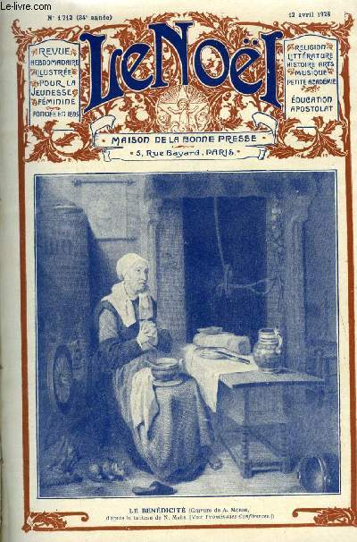 Le Nol n 1712 - Le congrs noeliste de Paris, Le bon serviteur par M. Barrre Affre, Girouettes par G. d'Azambuja, Les preceptes de la morale par E. Duplessy, La croix de sang par Gaetan Bernoville, Mme de Stael (suite) par Victor de Clercq