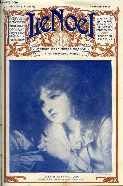 Le Nol n 1794 - Les prceptes de la morale par E. Duplessy, Voisins mystrieux par G.D. Roberts, La prison du prince de Cond par A. Acloque, Les oraisons funbres de Bossuet (fin) par Joseph Vianey, Le coeur de Laure (suite) par M. Barrre Affre