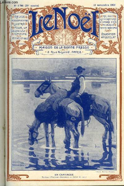 Le Nol n 1796 - Un mdecin philosophe par G. d'Azambuja, Le respect de la vrit (suite) par E. Duplessy, Aubade par M. Barrre Affre, Pavillon haut par Paul Chack, Humble paraphrase d'vangile par Mme Paul Chaurand, Hermann Cohen par Ren Milly