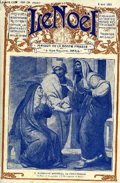 Le Nol n 1820 - Mariages rompus par G. d'Azambuja, Le congrs eucharistique de Carthage, Le grand cataclysme par H. Allorge, Lacordaire (suite) par Jeanne Jacques Olier, Nos amis les chats par Jean d'Assenoy