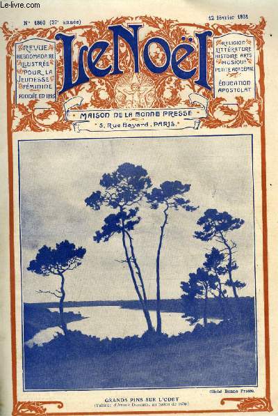Le Nol n 1860 - Sainte Genevive de Nanterre, L'eucharistie par E. Duplessy, Titres de politesse par G. d'Azambuja, Une petite soeur missionnaire, Marie Antoinette Lix (suite) par Louise Zeys, Le Mont Carmel par C. Jglot