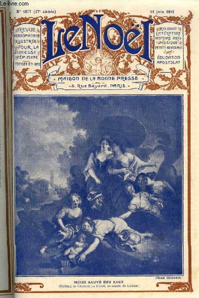 Le Nol n 1877 - Aprs le congrs, Union noeliste par S. Malard, Une fille de la vraie Alsace : Marie Antoinette Lix par Louise Zeys, Un mignon du roi (fin) par J. Aubry, Le salon : la socit des artistes franais par Charles Baussan, Le sacrifice