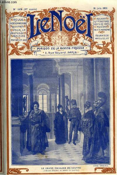 Le Nol n 1879 - Le plerinage noeliste a Rome, Le souci de la perfection chez le P. Claude par P. Ernest Baudouy, Charlatanisme par G. D'Azambuja, La tour du Pin par Charles Baussan, Le IVe congrs gnral du Noel, Le sacrifice (fin) par G. Duhamelet