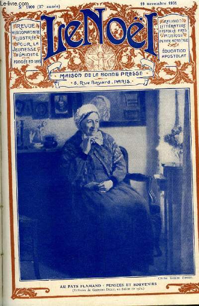 Le Nol n 1900 - Mes roses de Noel, Le sacrement de l'Eucharistie (suite) par E. Duplessy, Mgr Laveille par E. Laveille, Notre Dame du Folgoet par Kermor, Toutes voiles dehors (suite) par Ren Duverne