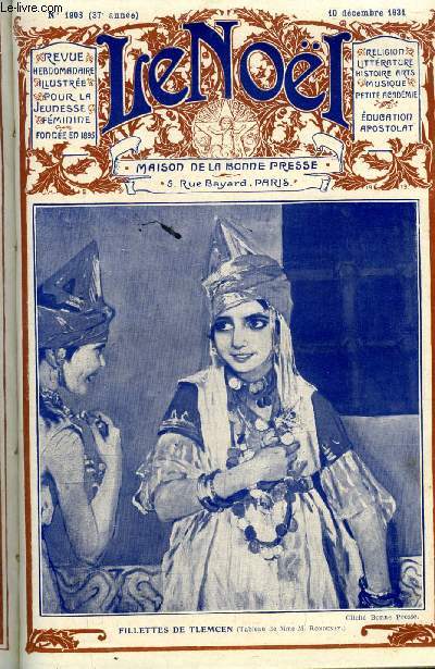 Le Nol n 1903 - L'esprit de paix, L'eucharistie (suite) par E. Duplessy, La vivante actualit des ordres religieux, Saint Germain l'Auxerrois par Antoinette Picon, Personnages d'arrire plan par M. Barrre Affre, Toute voiles dehors (fin)