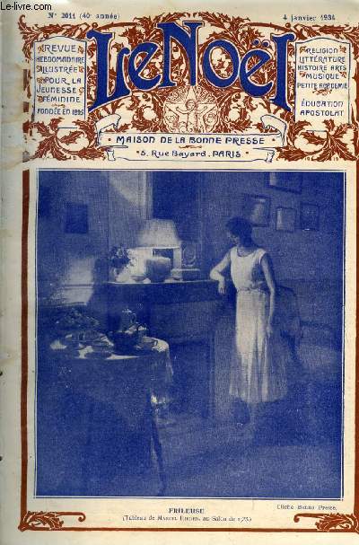 Le Nol n 2011 - 1934 ! Mgr Joseph Heintz, L'piphanie par G. Volland, Napolon III et sa politique par Pierre de la Gorce, Mme Julie Lavergne par le chanoine Cordonnier, Lignires Noel