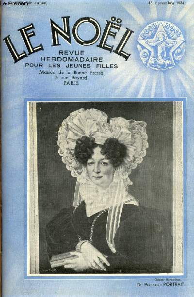 Le Nol n 2056 - Les prmices du don, Le miracle du Maroc par Henry Bordeaux, La jeune fille dans l'art et dans l'histoire par Ccile Jglot, Jardins flamands (suite) par Claude Solhac