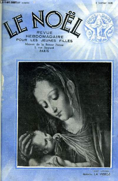 Le Nol n 2063 - En avant, Les crivains classiques par H. Gaillard de Champris, Le chne qui parle par Pierre Ladou, Images romaines par Andr Mabille de Poncheville, La femme dans la vie littraire par Henriette Charasson