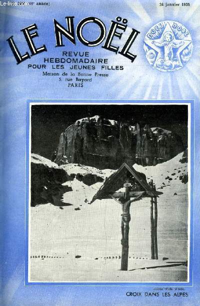 Le Nol n 2066 - Convictions, La tragdie du Danube par Antoine Redier, La croix bleue sous la Croix du sud (suite) par Noellet, Franoise ou l'trangre (suite) par Ren Duverne