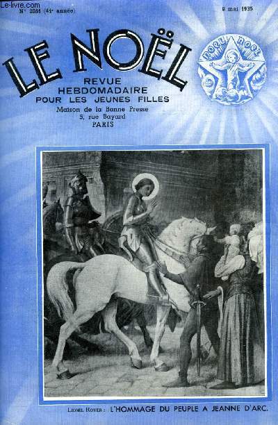 Le Nol n 2081 - La leon de Corneille, Le cardinal Pacelli au peuple de France, Mme Elisabeth par Jean Balde, Comme ils taient pas Blanche Tarride, Choses d'Islam par M. Barrre Affre, L'hotel de Miramion par M. Alorge, La femme dans la vie littraire