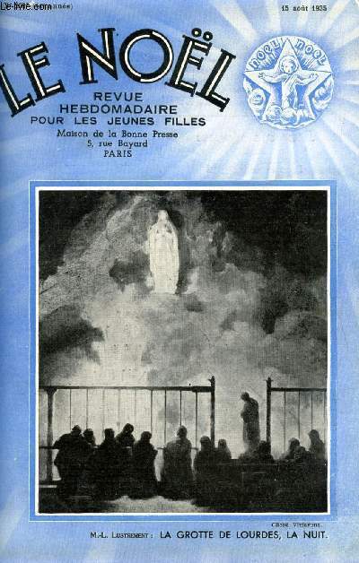 Le Nol n 2095 - Le dcret librateur, Les activits fminine en agriculture par Mlle Y. Trouard Riolle, La dernire impratrice de Russie (suite) par Jeanne Aznavour, Franoise ou l'trangre (suite) par Ren Duverne