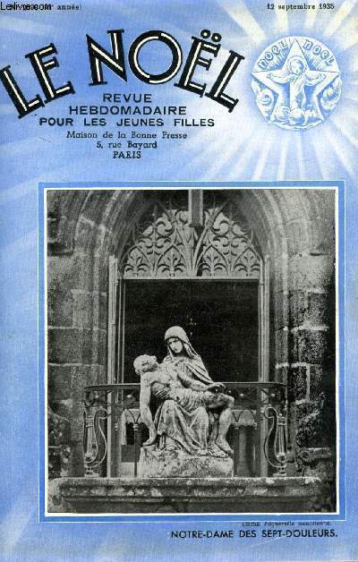 Le Nol n 2099 - La mort d'une reine, Les tapes du Noel (fin) par Noellet, Les cavaliers d'Allah par Jrome et Jean Tharaud, Le diner des noces d'argent (suite) par Claude Solhac