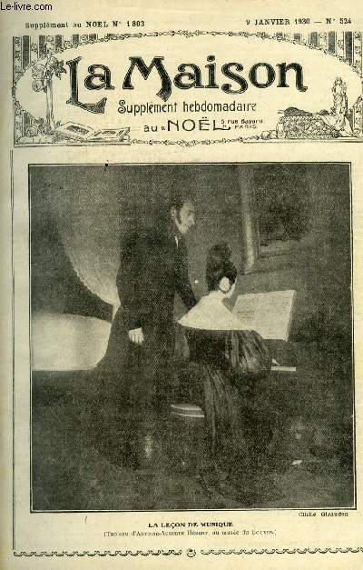 La maison n 524 - Les grandes vertus aux petits jours par P. D'Asvin, Une journe de Mme Josu par Y. le Bourgeois, Les enfants prcoces par A. Acloque, Des inconvnients d'tre myope et du moyen pratique d'y remdier par le Dr Roger d'Ansan, Anne