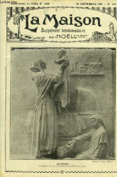 La maison n 611 - A la bienheureuse Bernadette par Jacques Moran, Les annes dans l'Evangile par Flix Klein, Influences bnies par A. Berger, Accidents de la dentition par Dr Pierval, La duchesse d'Abrants par Ren Milly, Deux petites menottes (suite)