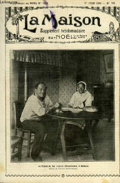 La maison n 701 - La broderie par Marie Barrre Affre, Le costume rgional par M. Th. Le Moign Klipffel, Pour que nos garons ne soient pas des bourdons dans la rue par Marie de Bellefroid, Mme Racine et ses cinq filles par Jeanne Armel, La mignonnette