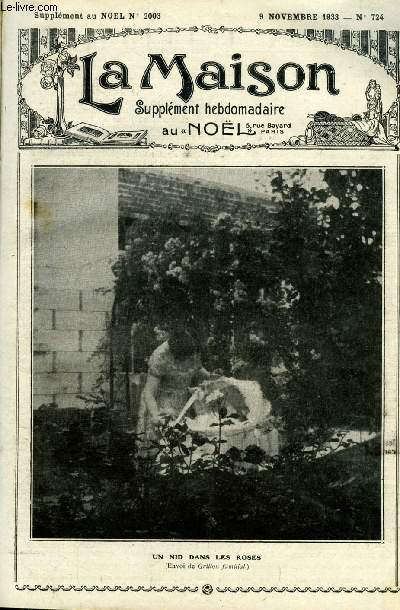 La maison n 724 - Les contes de ma grand'mre par B. Brunot, La mre de M. le cur par Madeleine Simon, Gnralits sur l'appareil circulatoire par le Dr Pierval, Les villages Sanatoriums de haute altitude par Ren Duverne, Comme un grain de snev