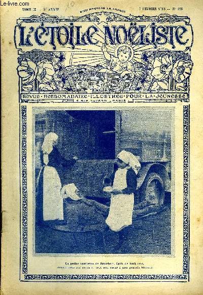 L'toile Noliste n 196 - La mission de Germaine par Valdor, Les chnes de Kermandrs, La chanson des balles par Jean Louis Baudon, Bouquet de sacrifices offerts a l'Enfant Jsus, Les aventures de deux petits polonais (suite) par Mario Donal, Rfugis