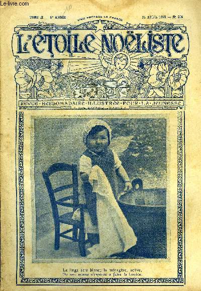 L'toile Noliste n 206 - Un trange exemple par Marie de Grand-Maison, Le paysan par Jean Aicard, Les jeunes et la guerre, Olivarelles (fin) par G. Maglione, La mission d'Arlette (suite) par Nalim, La petite lavendire, Le retour du march