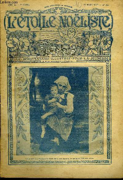 L'toile Noliste n 255 - Une dete, Dans la mine par Valdor, Le chien par Jean Aicard, Le fils de l'Allemande (suite) par Max Colomban, La bataille dans le ciel, La princesse Yamoni (suite) par Mario Donal