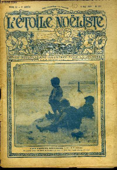 L'toile Noliste n 261 - Comme je voudrais tre a sa place, Charit de Saint par H. de Vismes, Ave Maria par P.V. Delaporte, Berceuse a la poupe par Maryel, Le fils de l'Allemande (suite) par Max Colomban, Egalit, fraternit, Le voyage du petit Hozal