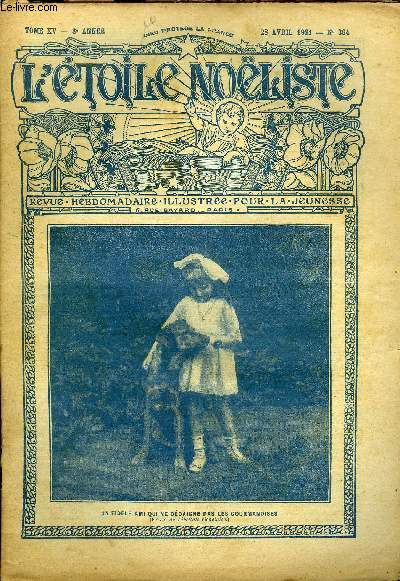 L'toile Noliste n 364 - Les rogations par Chateaubriand, La roche perc par Emile Souvestre, Ariette (suite) par A. Pujo, Le vieux grigou par Thodore Botrel, Le prlude de Valmy par Jean Rosmer, Vanina (suite) par Nalim