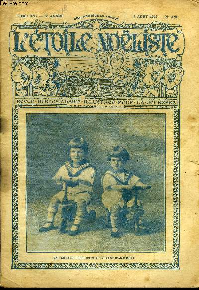 L'toile Noliste n 378 - Saint Dominique, Le mcontent par Valdor, LE chien Blac par Pierre de la Crau, Elyse rasigade (suite) par Georges Beaume, La charge par Eugne Dreveton, La capture par Jean Aicard, Mousa la marocaine par Mario Donal