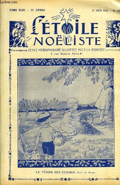 L'toile Noliste n 1103 - En vue de vacances, La lgende d'argent par Cercamp, Le P. Secchi (1818-1878), Les mmoires de Mademoiselle Chrysostome (suite) par A. Ceyrac, La petite gazelle des sables (suite) par Ren Duverne