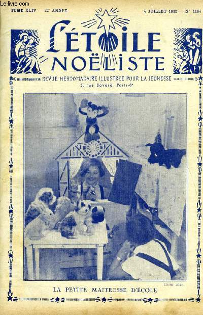 L'toile Noliste n 1104 - Discours de prix, Les fleurs d'Hlne par Valdor, Le chancelier Dollfuss (1892-1934), Les mmoires de Mademoiselle Chrysostome (suite) par A. Ceyrac, La petite gazelle des sables par Ren Duverne