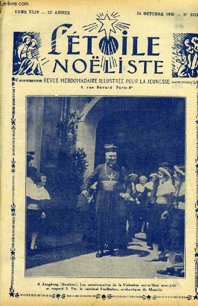 L'toile Noliste n 1120 - Un peu d'histoire, La plume blanche par Chrysener, Un tour de Fra Diavolo, Le chancelier Pasquier (1767-1862), Les cousins ennemis (suite) par Alice Meunier, La petite gazelle des sables (suite) par Ren Duverne