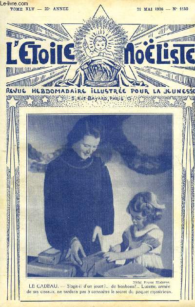 L'toile Noliste n 1150 - Le trsor de Jeanne d'Arc, Les moulins ne tournaient plus par Andre Vertiol, La premire Lgionnaire, Une toile dans la nuit (suite) par Max Vallotte, La rose de Kenmoore (suite) par Jean de Belcayre