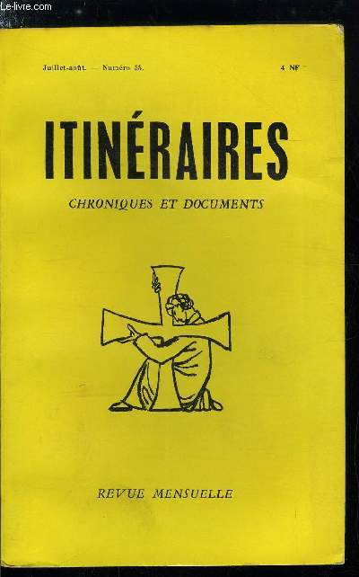 Itinraires, chroniques et documents n 55 - La question de l'Etat par Luc Baresta, Par Mose vers Jsus Christ (les livres de Hanna Zacharias) par le R.P. Calmel O.P., Avec Marie par D. Minimus, Branko Lazitch : La nouvelle Histoire du Parti communiste