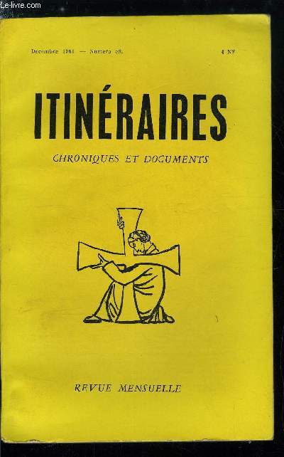 Itinraires, chroniques et documents n 58 - Tables et index 1956-1961 - Prsentation, Table des articles, Table des documents, Table des notes critiques, Table des ditoriaux, Index chronologique des documents pontificaux, Index alphabtique