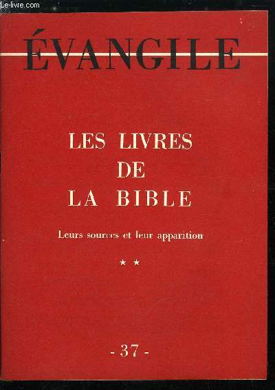 Evangile n 37 - Les livres de la Bible, De la mort d'Ezchias a l'Exil, Pendant l'Exil, Aprs le retour durant la Priode Perse
