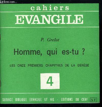 Cahiers Evangile n 4 - Homme, qui es-tu ? par P. Grelot, La force par laquelle je t'aime, La Gense de l'humanit, Isral dans son univers, Aux origines, La Gense de l'humanit : des origines au dluge, La lgende du dluge