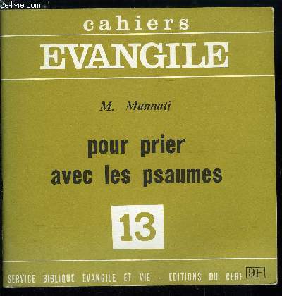 Cahiers Evangile n 13 - Pour prier avec les psaumes par M. Mannati, Le psautier, Les genres littraires du psautier, Les psaumes