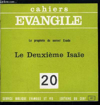 Cahiers Evangile n 20 - Le deuxime isae prsent par Claude Winer, L'univers du deuxime isae : l'exil, Vue panoramique, Le travail du prophte, Petit lexique des mots cls du deuxime isae