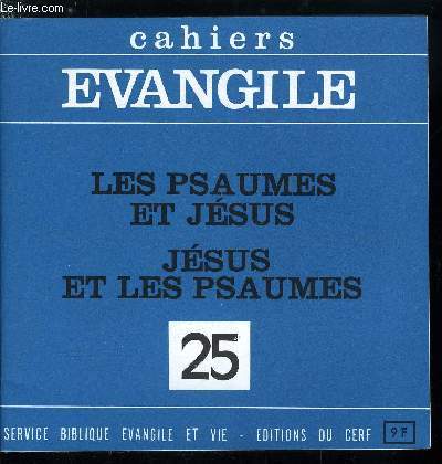 Cahiers Evangile n 25 - Les psaumes et Jsus, Jsus et les psaumes par Michel Gourgues, Les psaumes et Jsus