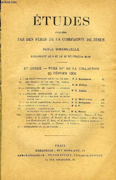 Etudes tome 82 n 4 - Le cinquantenaire de la loi de 1850 par P.J. Burnichon, Les projets de loi sur les associations, l'cole librale par P.H. Prlot, Protestants de France, doctrine et action par P.P. Dudon, L'origine apostolique du nouveau testament