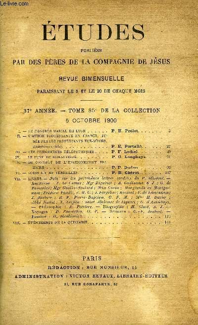 Etudes tome 85 n 1 - Le congrs marial de Lyon par P.H. Prlot, L'action protestante en France, juge par les protestants eux mmes par P.E. Portali, Les phnomnes tlpathiques par P.F. Lodiel, Le fond du romantisme par P.G. Longhaye, Le congrs