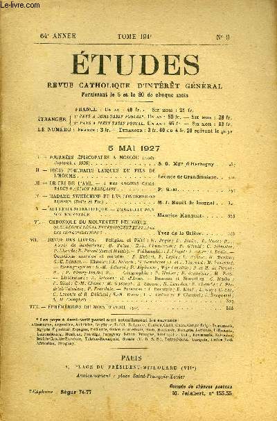 Etudes tome 191 n 9 - Journes piscopales a Moscou par S.G. Mgr d'Herbigny, Trois portraits laiques du fils de l'homme par Lonce de Grandmaison, Le cri de l'ami, a mes anciens camarades d'action franaise par P.S.M., Madame Swetchine et les conversions