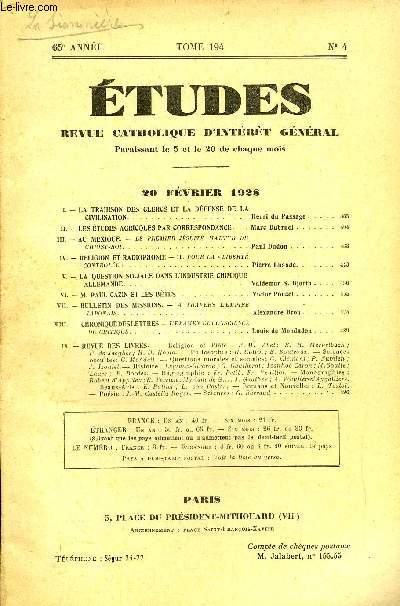 Etudes tome 194 n 4 - La trahison des clercs et la dfense de la civilisation par Henri du Passage, Les tudes agricoles par correspondance par Marc Dubruel, Au Mexique, le premier jsuite martyr du Christ Roi par Paul Dudon, Religion et radiophonie