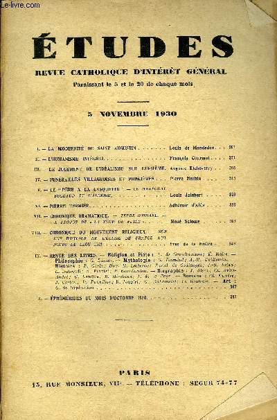 Etudes tome 205 n 21 - La modernit de Saint Augustin par Louis de Mondadon, L'humanisme intgral par Franois Charmot, Le jugement de l'idalisme sur lui mme par Auguste Etcheverry, Funrailles villageoises et princires par Pierre Herbin