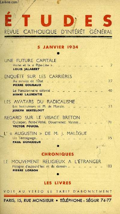 Etudes tome 218 n 1 - Une future capitale, Homs e le Pipe Line par Louis Jalabert, Enqute sur les carrires, au service de l'Etat par Pierre Goubaux, Le fonctionnaire colonial par Henri Laurentie, Les avatars du radicalisme, les instituteurs et M.