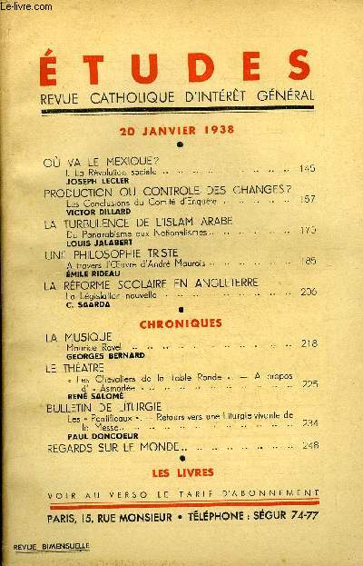 Etudes tome 234 n 2 - Ou va le Mexique ? La rvolution sociale par Joseph Lecler, Production ou controle des changes ? Les conclusions du comit d'enqute par Victor Dillard, La turbulence de l'Islam arabe, du panarabisme aux nationalismes par Louis