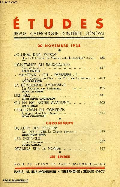 Etudes tome 237 n 20 - Journal d'un patron, une collaboration de classes est-elle possible ? (suite), Constance du rationalisme, non d'abord par Jean Rimaud, Maintenir ou dpasser ? Le centaure de Dieu de M.J. de La Varende par Louis Barjon