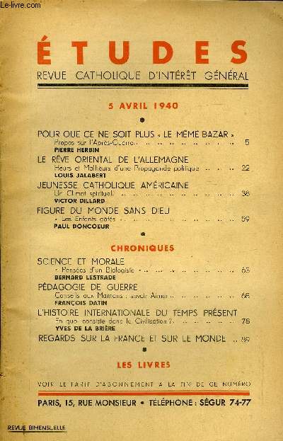 Etudes tome 243 n 7 - Pour que ce ne soit plus le mme bazar, propos sur l'Aprs Guerre par Pierre Herbin, Le rve oriental de l'Allemagne, heurs et malheurs d'une propagande politique par Louis Jalabert, Jeunesse catholique amricaine, un climat