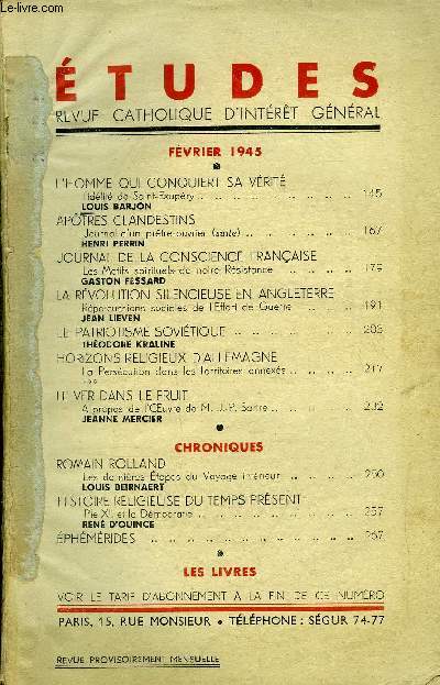 Etudes tome 244 n 2 - L'homme qui conquiert sa vrit, fidlit de Saint Exupry par Louis Barjon, Apotres clandestins, journal d'un prtre ouvrier (suite) par Henri Perrin, Journal de la conscience franaise, les motifs spirituels de notre Rsistance